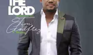 Tim Godfrey - Bless The Lord